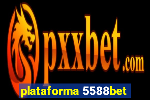 plataforma 5588bet